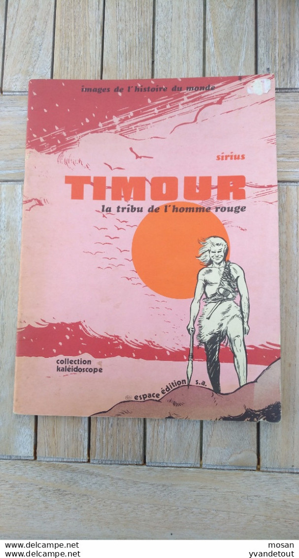 Timour. La Tribu De L'homme Rouge. Sirius. - Timour