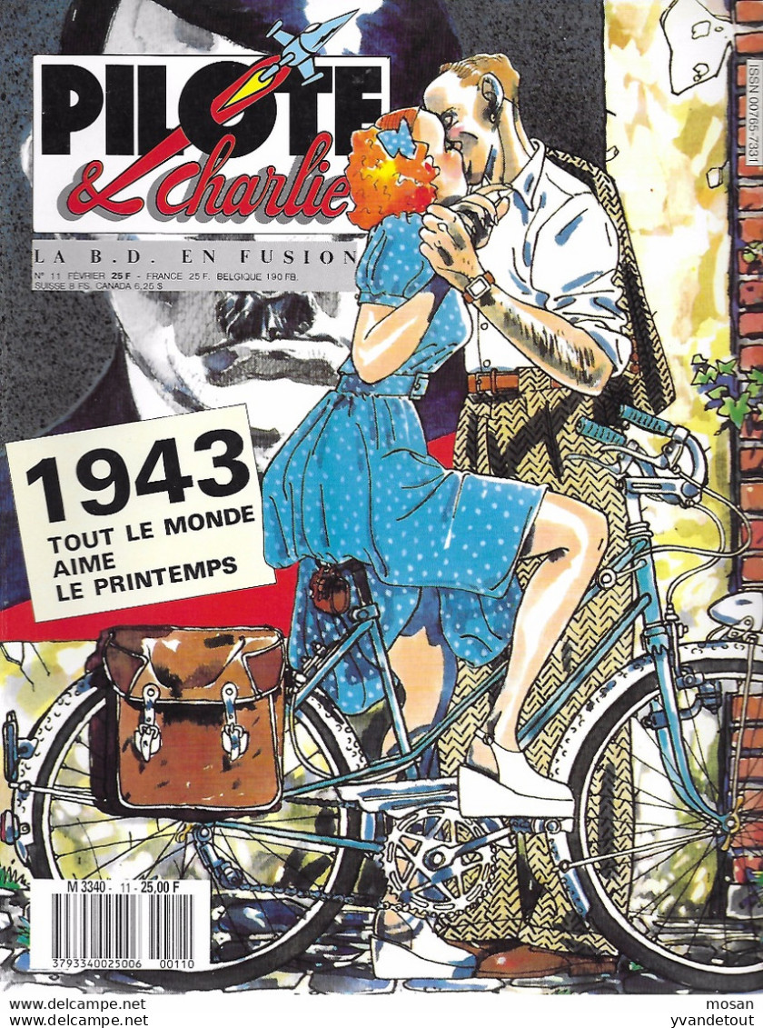 Pilote Et Charlie. 1943 Tout Le Monde Aime Le Printemps. N°11 - Février 87. 130 Pages - Pilote
