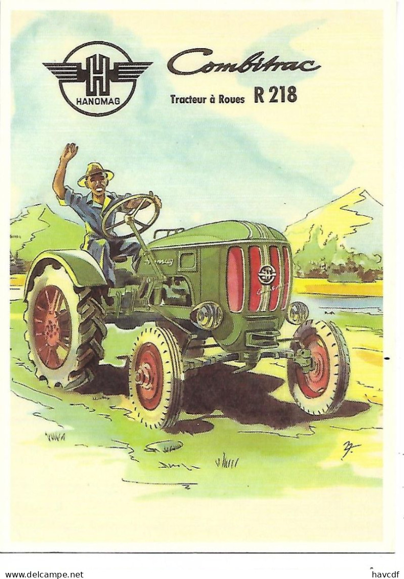 CPM - CENTENAIRE Editions - MATERIEL AGRICOLE - 37 - HANOMAG - Combitrac - R 218 - Tracteurs
