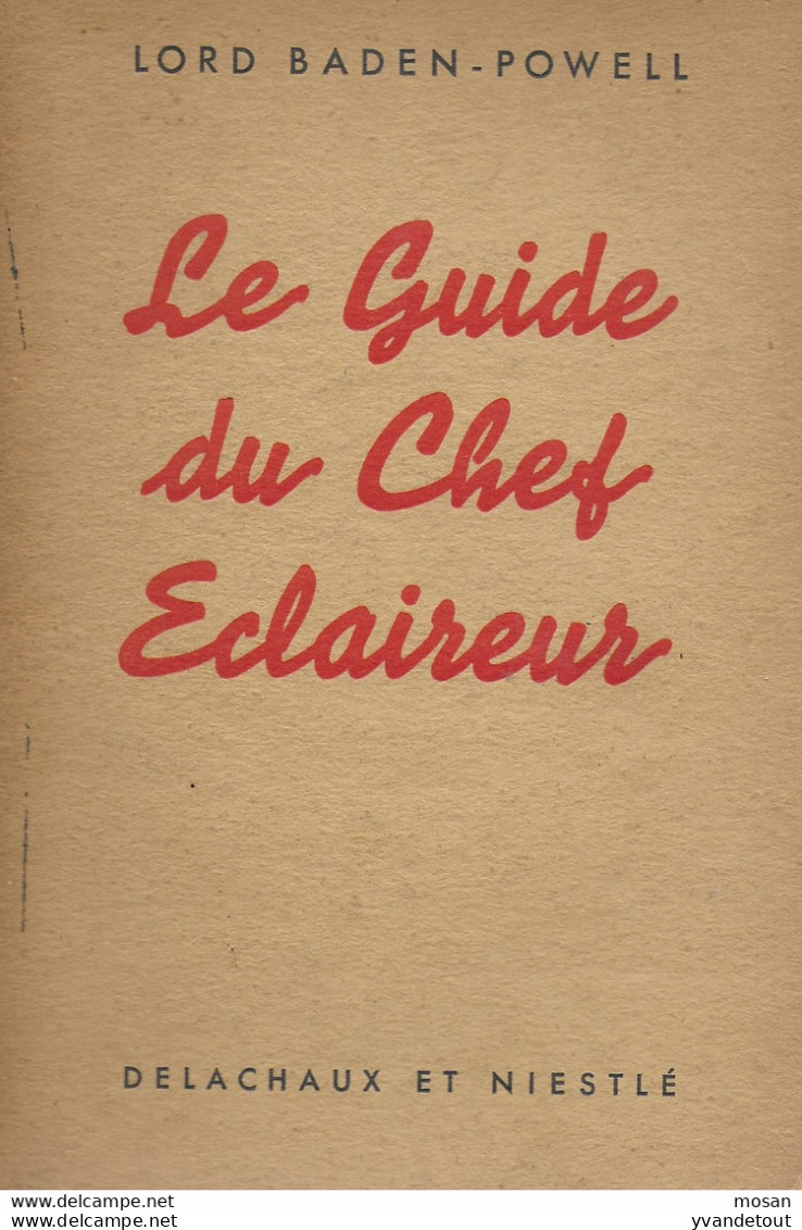 Le Guide Du Chef Eclaireur. Lord Baden-Powell. Scout. Louveteaux; Scoutisme - Movimiento Scout