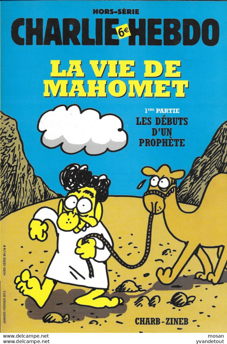 Charlie Hebdo. La Vie De Mahomet. 1ère Partie. Les Débuts D'un Prophète. Hors-Série - Sonstige & Ohne Zuordnung