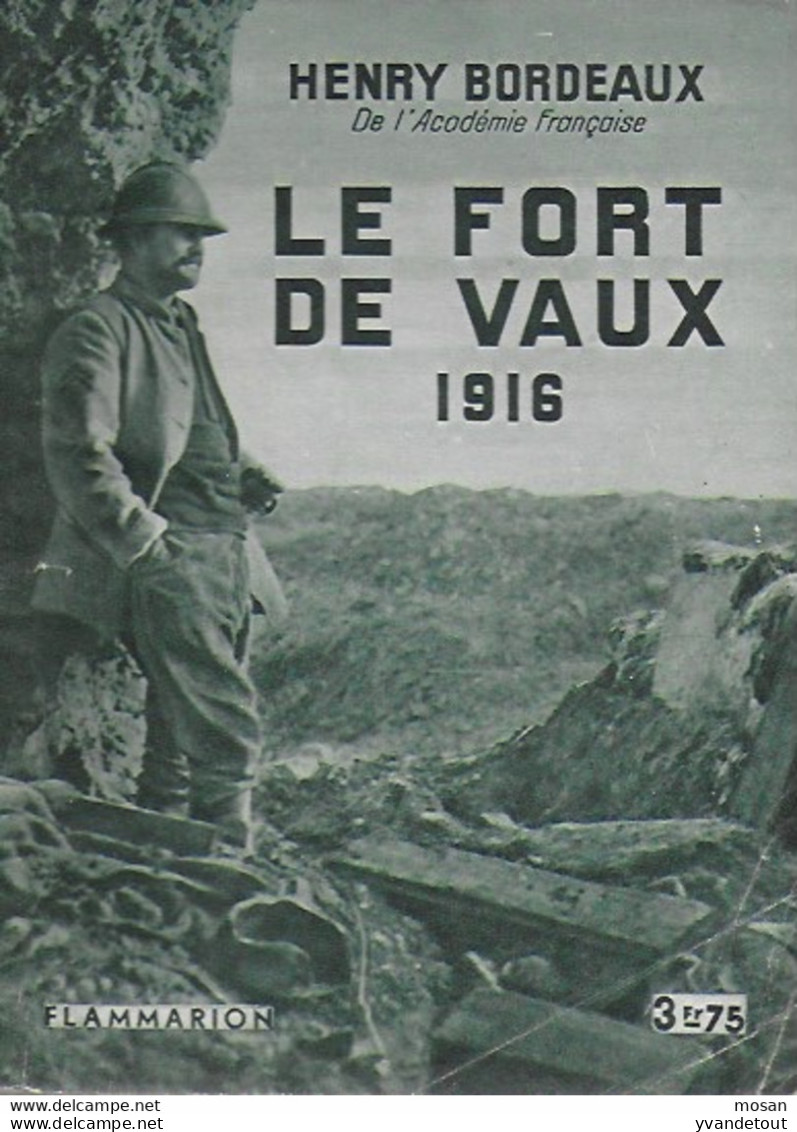 Le Fort De Vaux 1916. Henry Bordeaux De L'Académie Française - Oorlog 1914-18