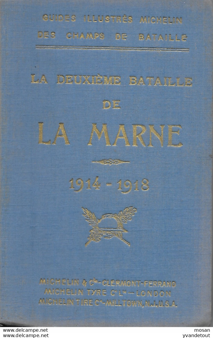 La Deuxième Bataille De La Marne.  Guides Illustrés Michelin Des Champs De Bataille 1914-1918 - Guerre 1914-18