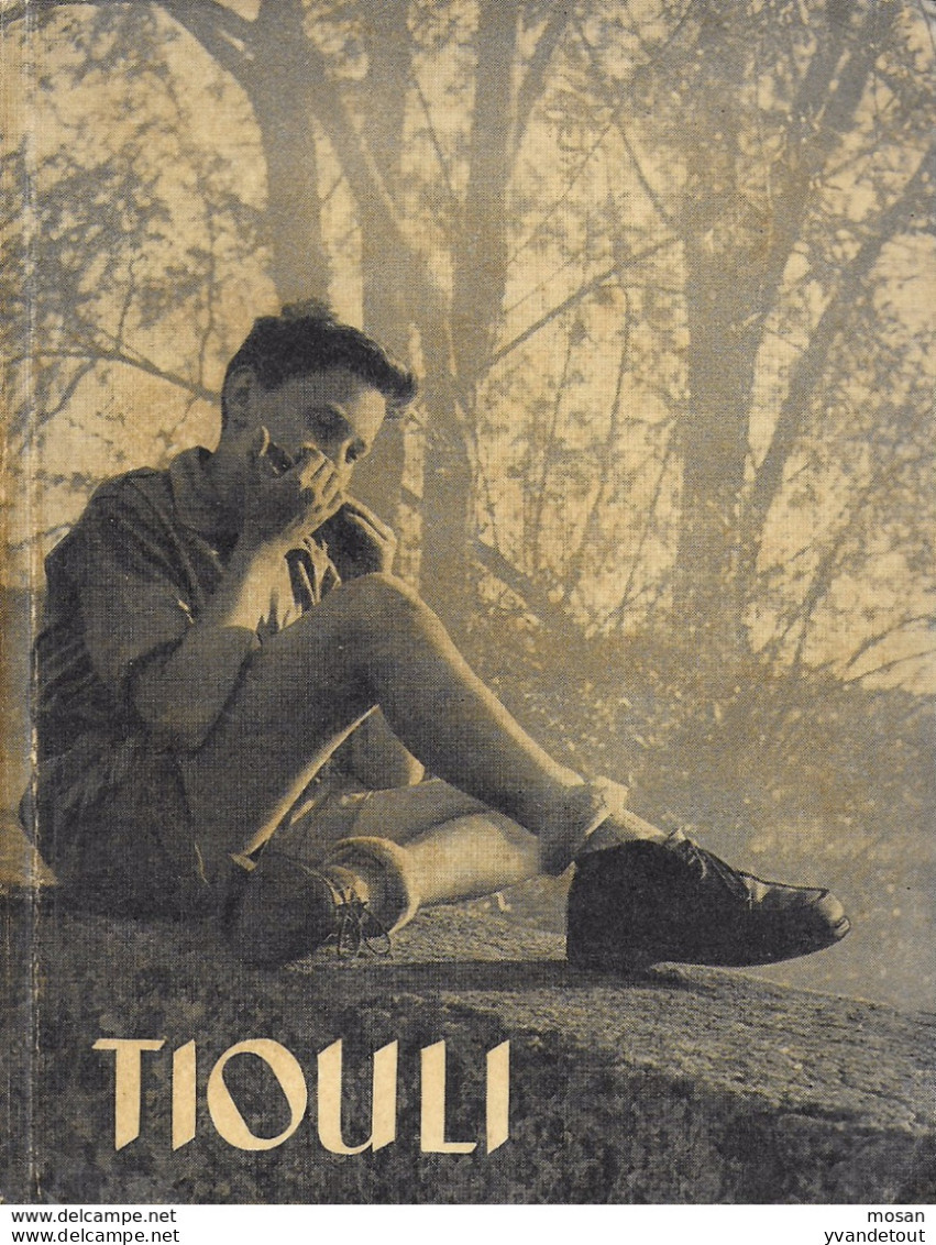 Tiouli. Anthologie De Chants Recueillis Pat P. Ernst Et R. Hanquet. 1952. Scout, Louveteaux, Guide - Padvinderij