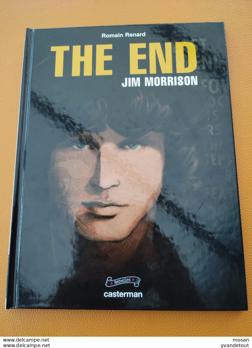 BD. The End. Jim Morrison. The Doors. Romain Renard - Sonstige & Ohne Zuordnung