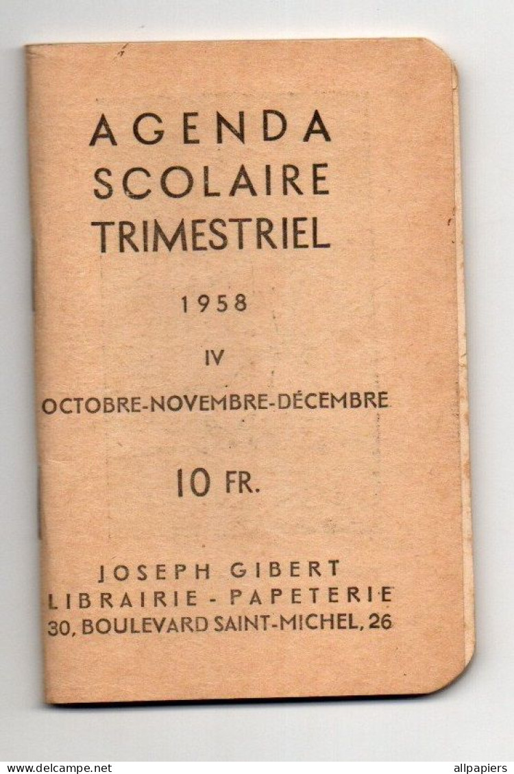 Agenda Scolaire Trimestriel 1958 IV Octobre-novembre-décembre - Joseph Gibert - Format : 12x8 Cm - Diplômes & Bulletins Scolaires
