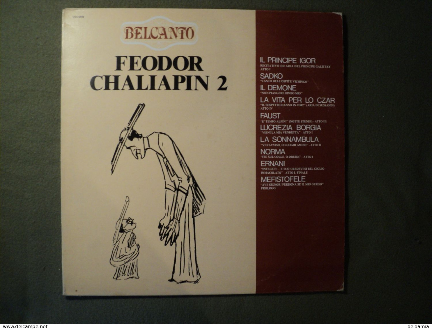 33 TOURS FEODOR CHALIAPIN. 1980. VOLUME 2. BELCANTO. VDS 9495 IL PRINCIPE IGOR / SADKO / IL DEMONE / LA VITA PER LO CZAR - Otros - Canción Italiana