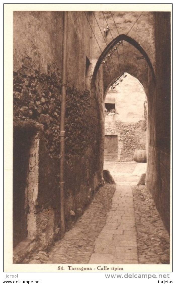 POSTAL    TARRAGONA  (ESPAÑA)  -CALLE TIPICA -  (EDIC. TAU) - Tarragona