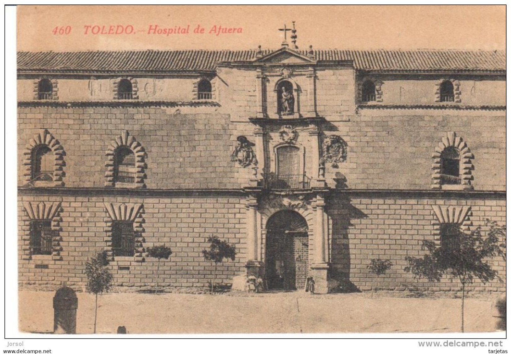 POSTAL   TOLEDO - ESPAÑA - HOSPITAL DE AFUERA - Toledo