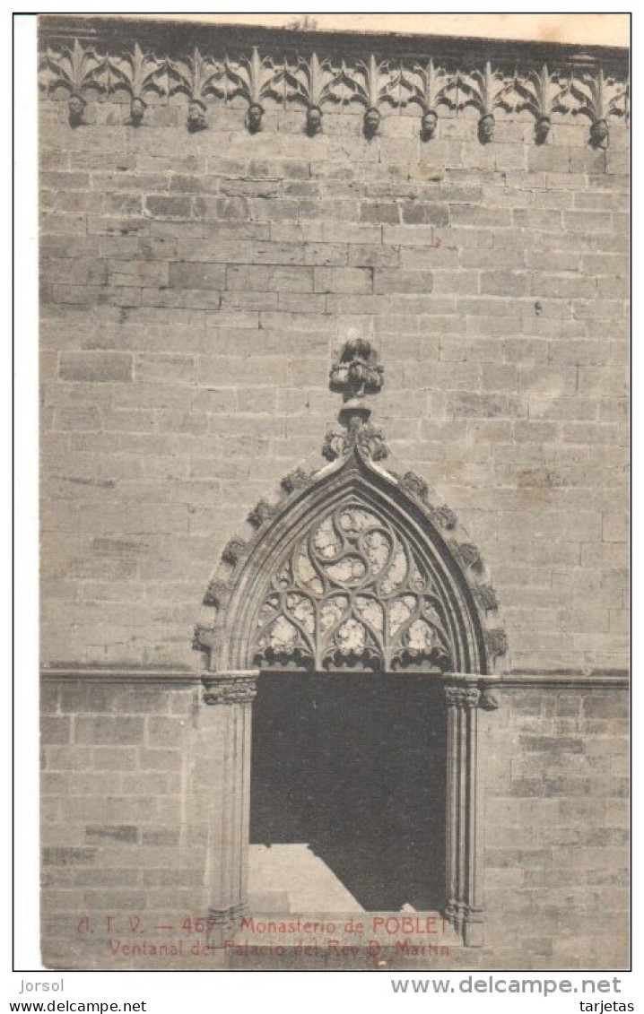 POSTAL 467..- TARRAGONA  -CATALONIA -- MONASTERIO DE POBLET -  VENTANAL DEL PALACIO DEL REY D. MARTIN - Tarragona