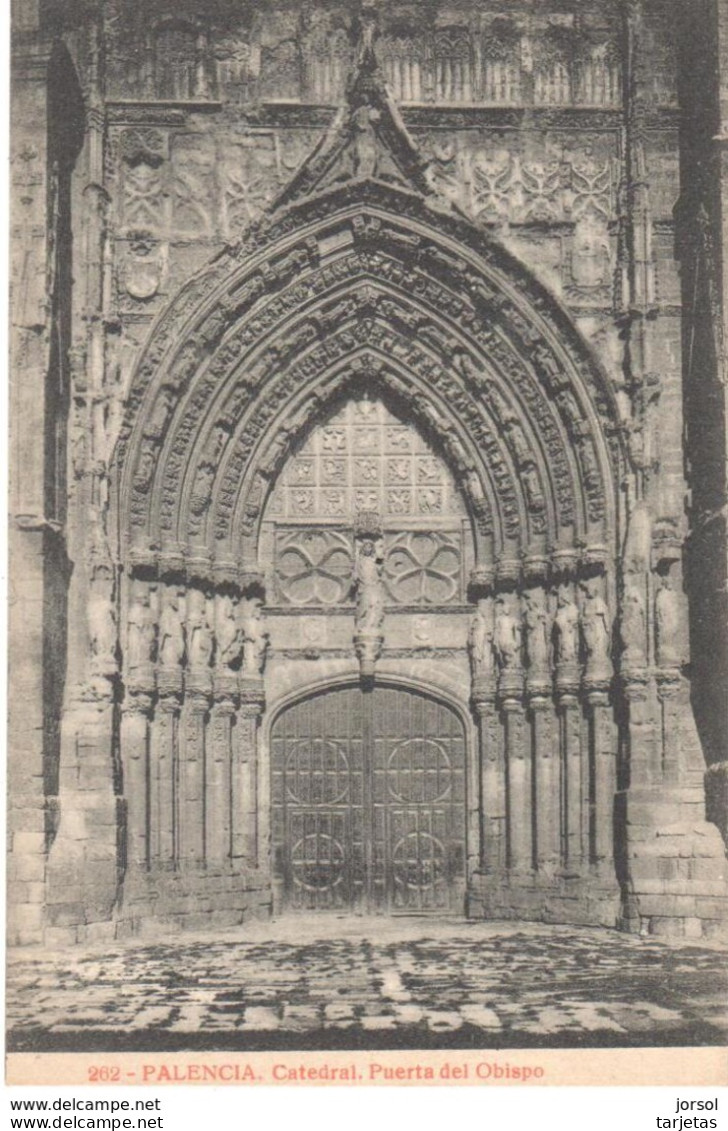 POSTAL   PALENCIA  -ESPAÑA  - CATEDRAL-PUERTA DEL OBISPO - Palencia