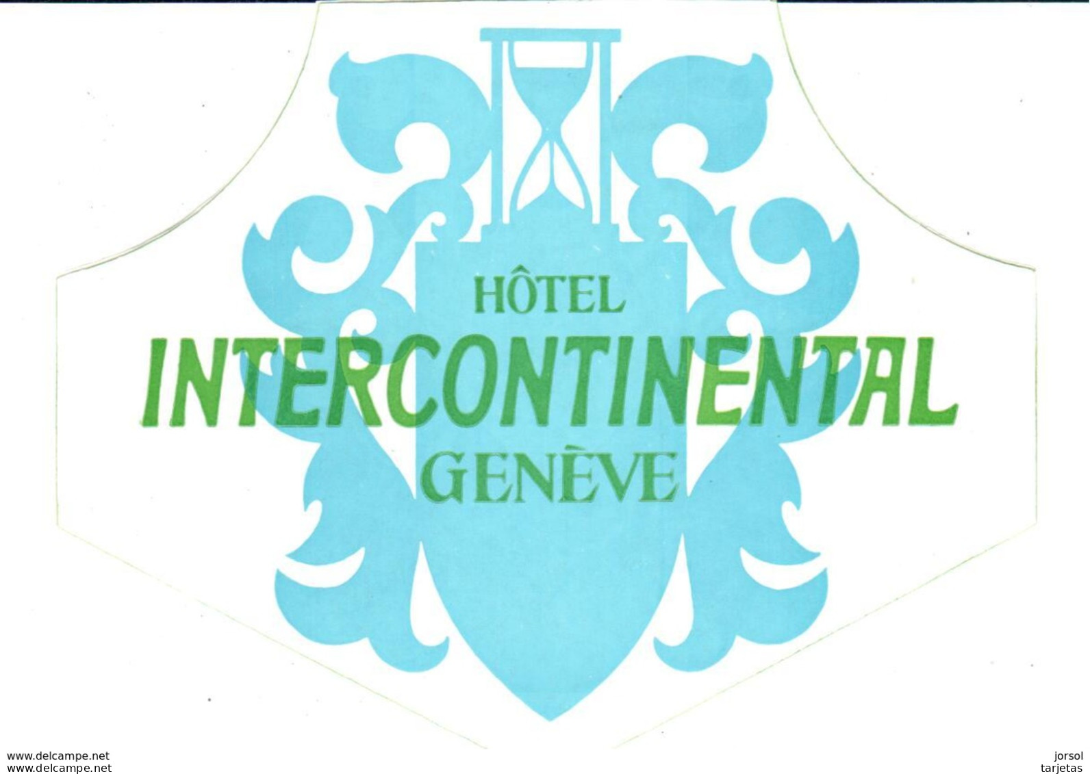 ETIQUETA DE HOTEL  -HOTEL INTERCONTINENTAL  -GENEVE (GINEBRA) SUIZA (CON CHANELA) - Etiquettes D'hotels