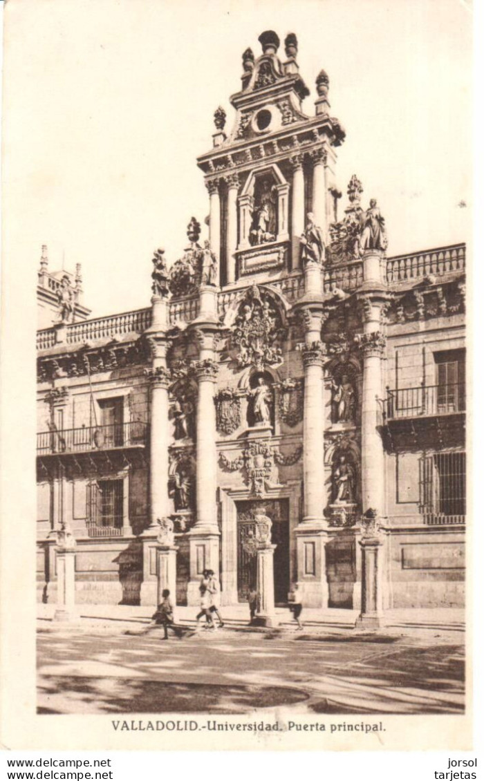 POSTAL    VALLADOLID  .ESPAÑA  -PUERTA PRINCIPAL DE LA UNIVERSIDAD - Valladolid