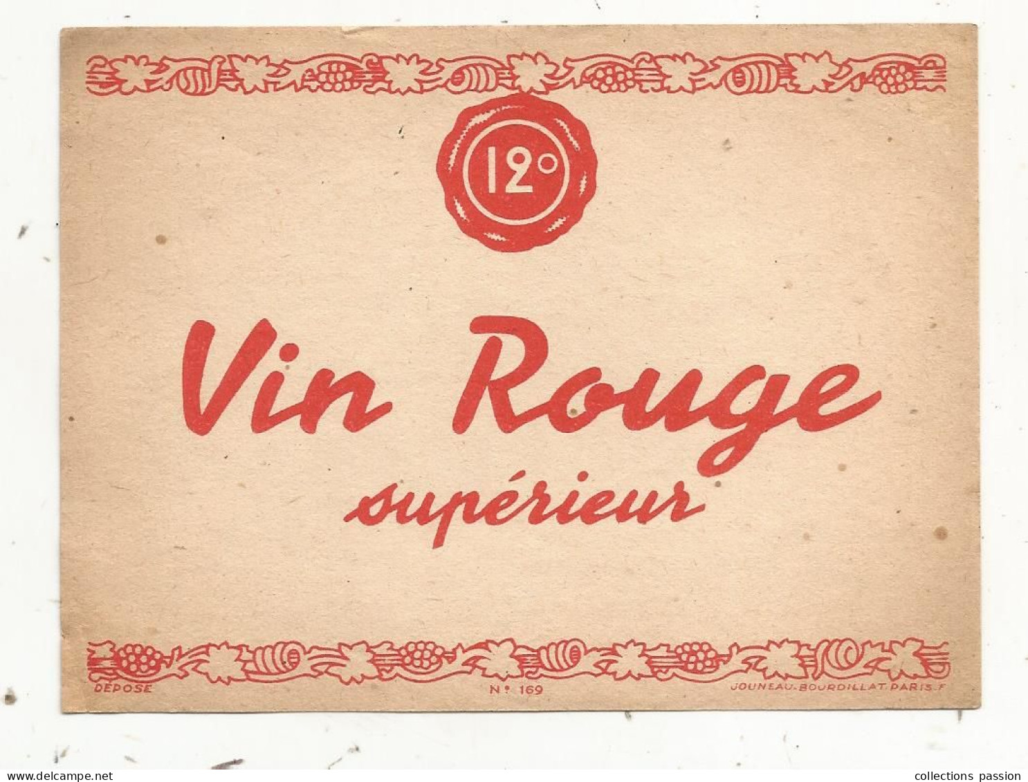 étiquette, Vin Rouge Supérieur , 12 °, Ed. Jouneau-Bourdillat, Paris, N° 169 - Rode Wijn