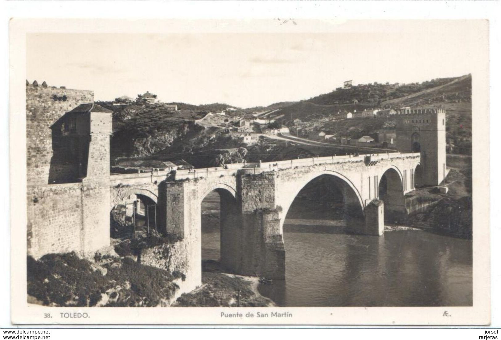 POSTAL    TOLEDO  - ESPAÑA  - PUENTE DE SAN MARTIN  ( PONT DE SAN MARTIN  - SAN MARTIN BRIDGE ) - Toledo