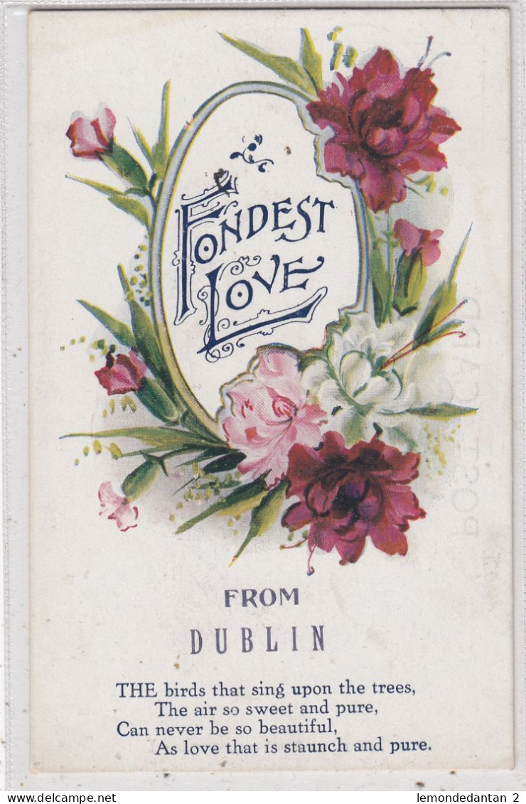 Fondest Love From Dublin. * - Dublin
