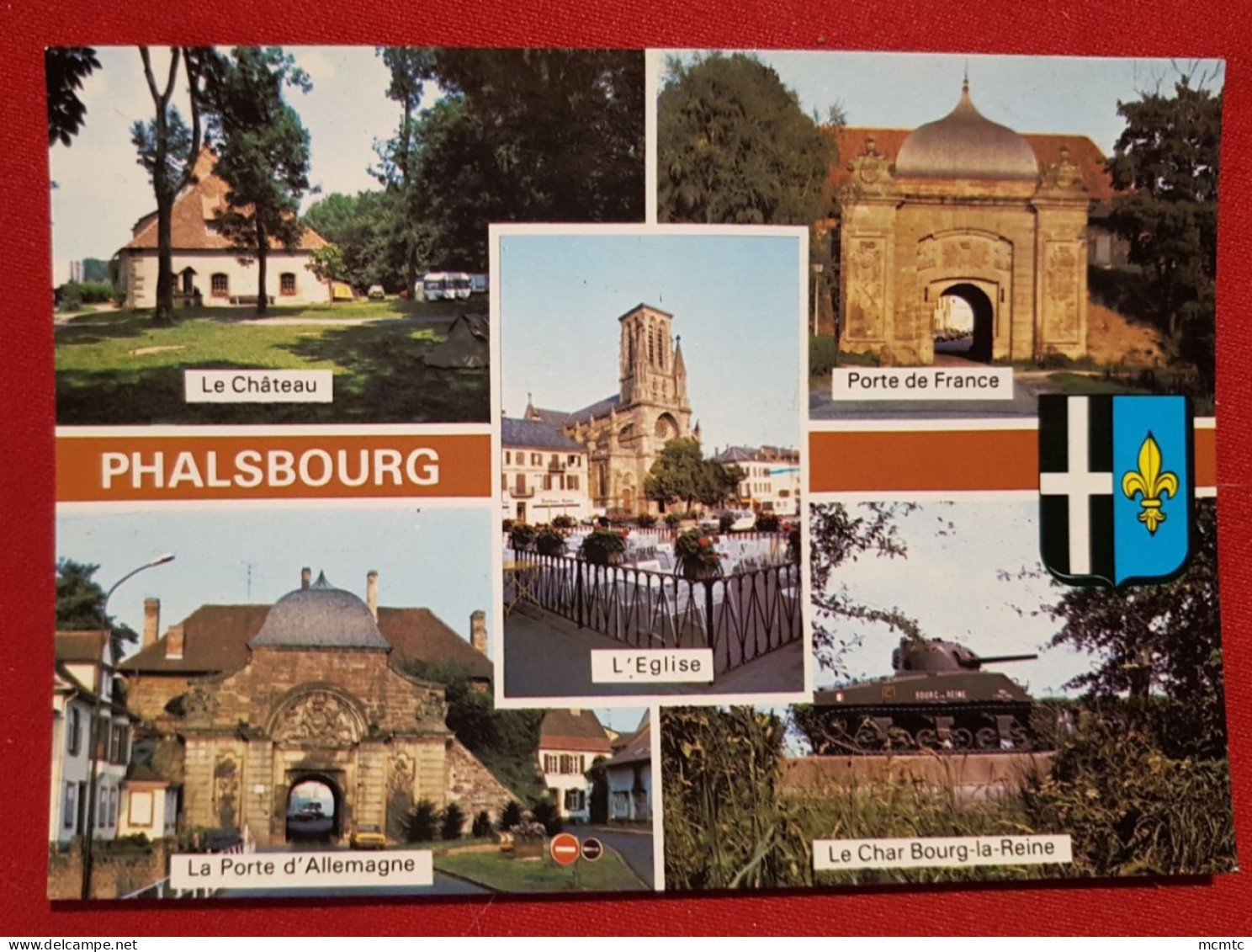 CPM - Phalsbourg  - Le Château-Porte De France - L'église - La Porte D'Allemagne - Le Char Bourg La Reine - Phalsbourg