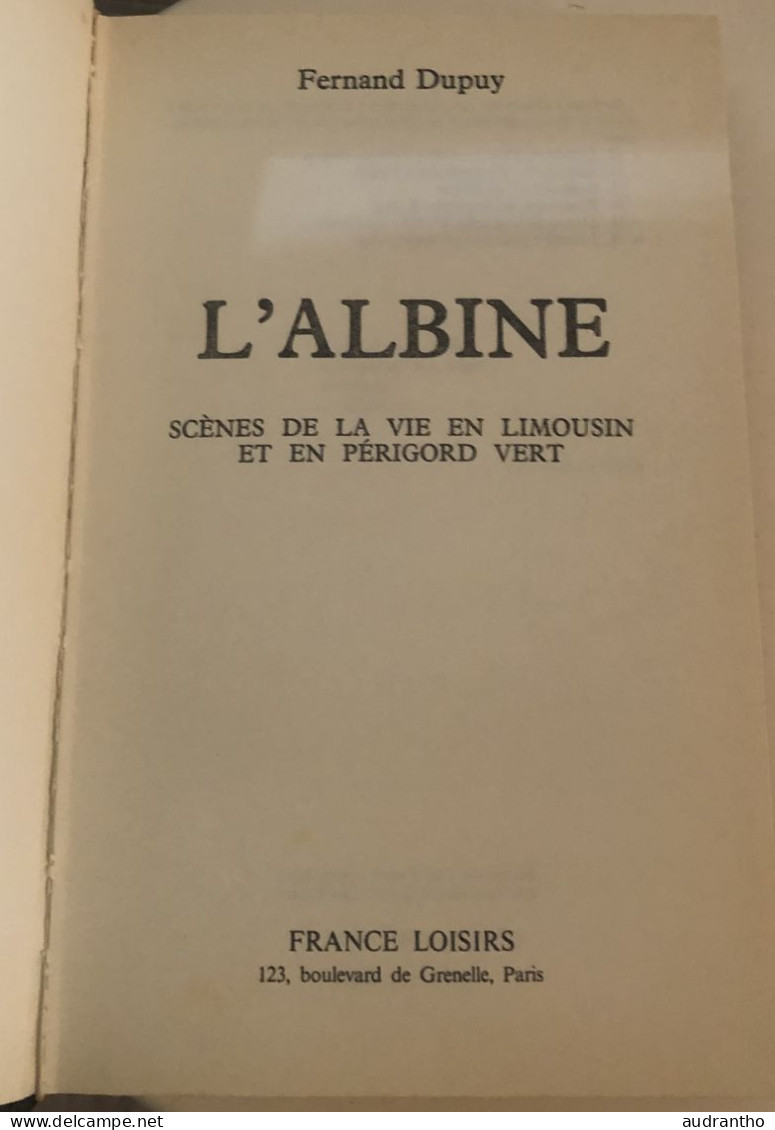 L'ALBINE F.Dupuy Scènes De La Vie En Limousin Et En Périgord Vert - 1977 - Limousin