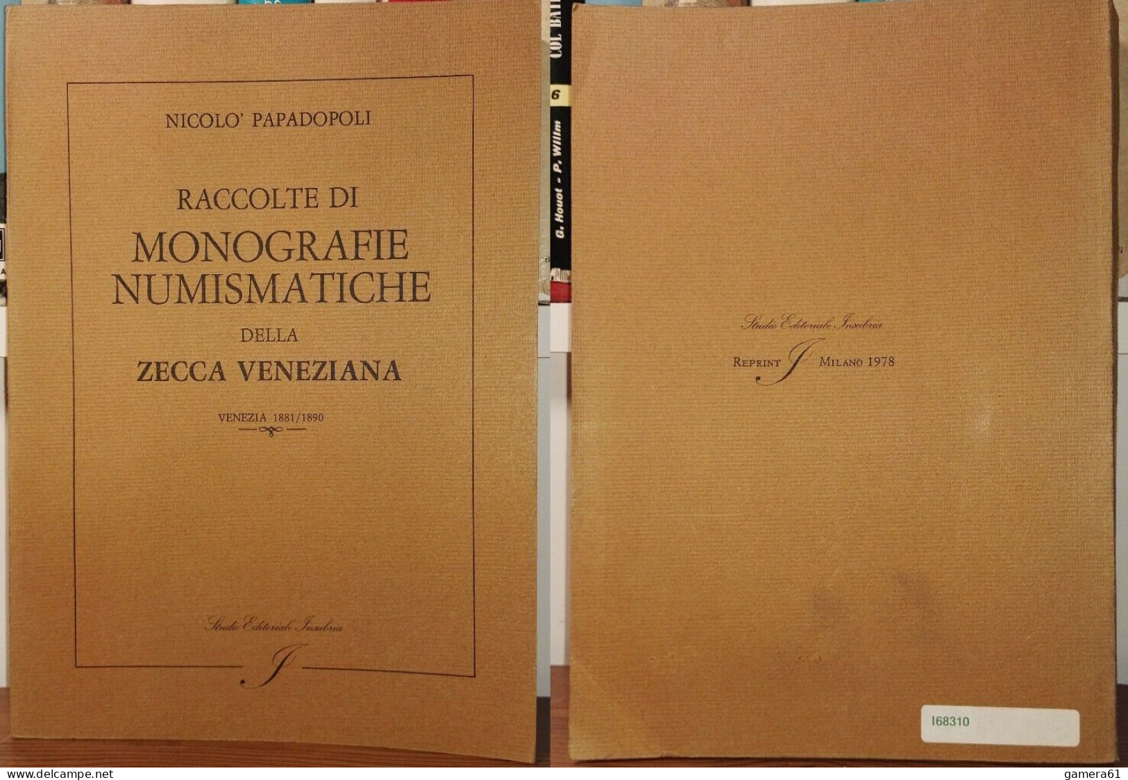 N. PAPADOPOLI RACCOLTE DI MONOGRAFIE NUMISMATICHE DELLA ZECCA DI VENEZIA REPRINT 1978 - Books & Software