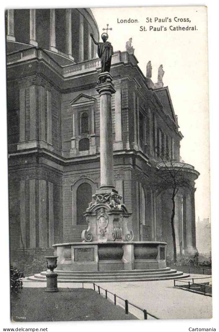 London - St Paul's Cross, St Paul's Cathedrral - St. Paul's Cathedral