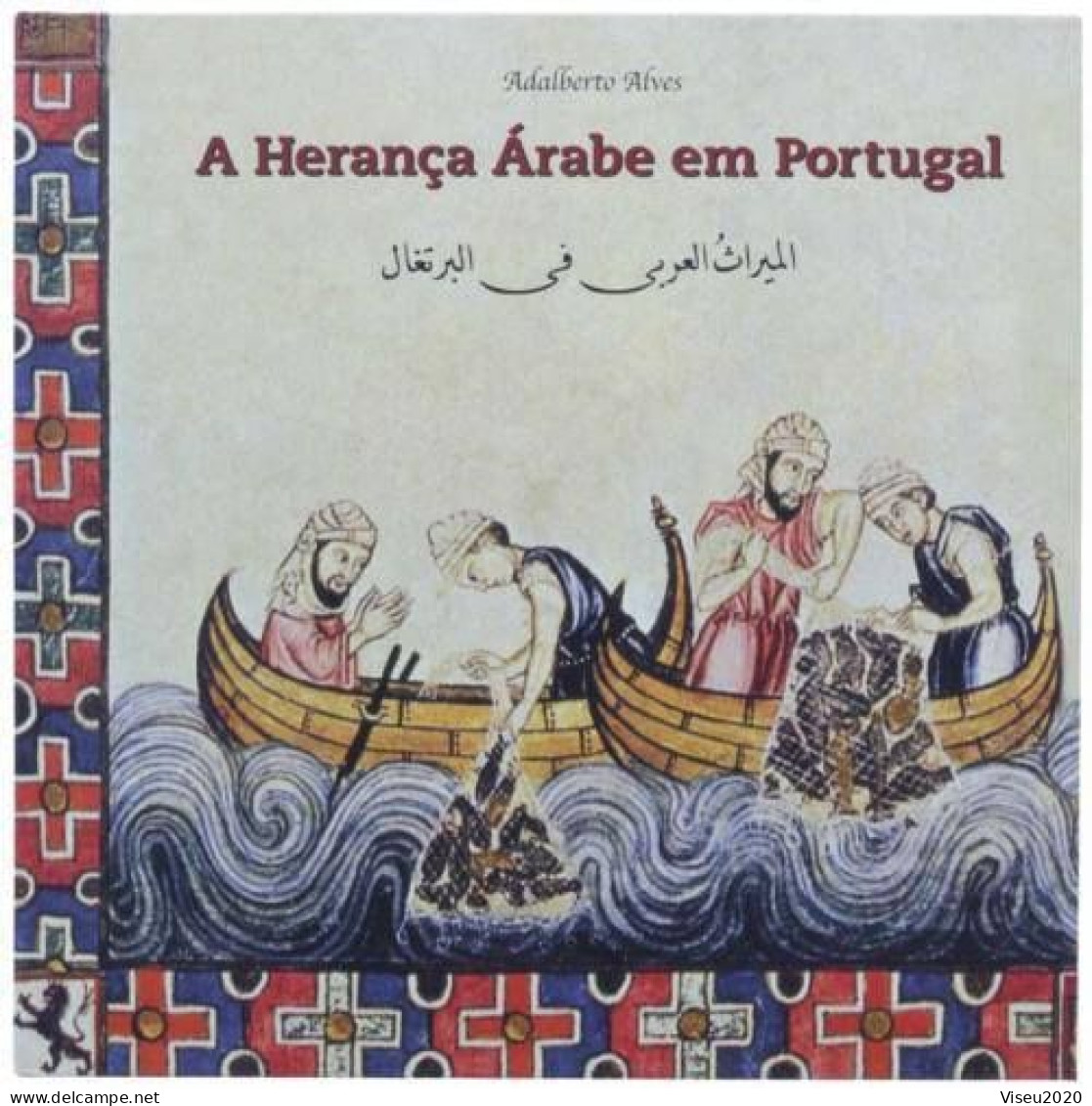 Portugal 2001 - A Herança Árabe Em Portugal - LIVRO TEMATICO CTT - Book Of The Year