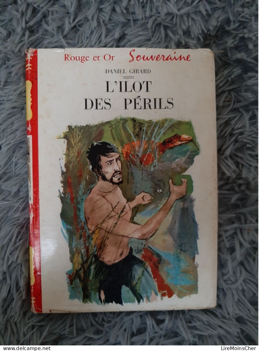 L'ILOT DES PERILS - DANIEL GIRARD BIBLIOTHEQUE ROUGE ET OR SOUVERAINE JEUNESSE - Bibliotheque Rouge Et Or