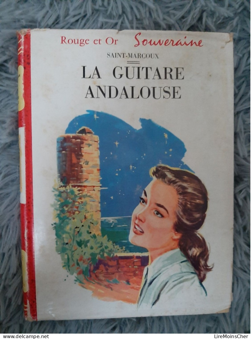 LA GUITARE ANDALOUSE - SAINT-MARCOUX BIBLIOTHEQUE D'OR JEUNESSE ROMAN LECTURE - Bibliothèque Rouge Et Or