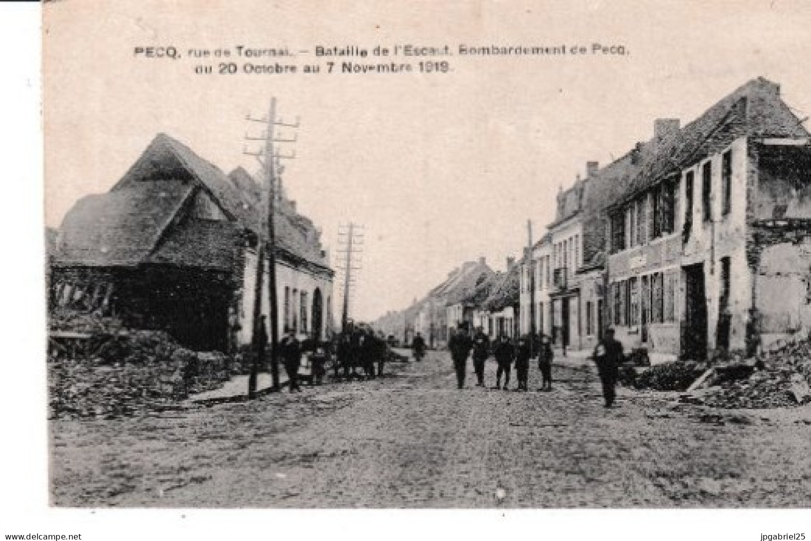 AT Pecq Rue De Tournai Bataille De L Escaut Bombardement De Pecq - Pecq