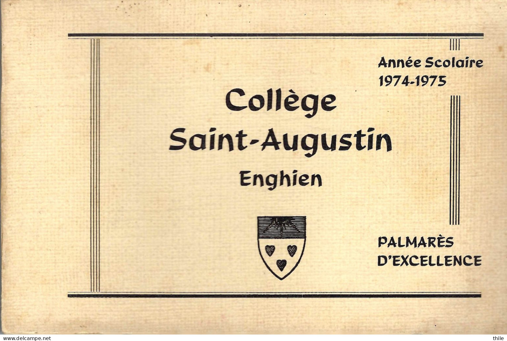 ENGHIEN - Collège Saint-Augustin - Palmarès D'excellence - Année Scolaire 1974-1975 - Diplômes & Bulletins Scolaires