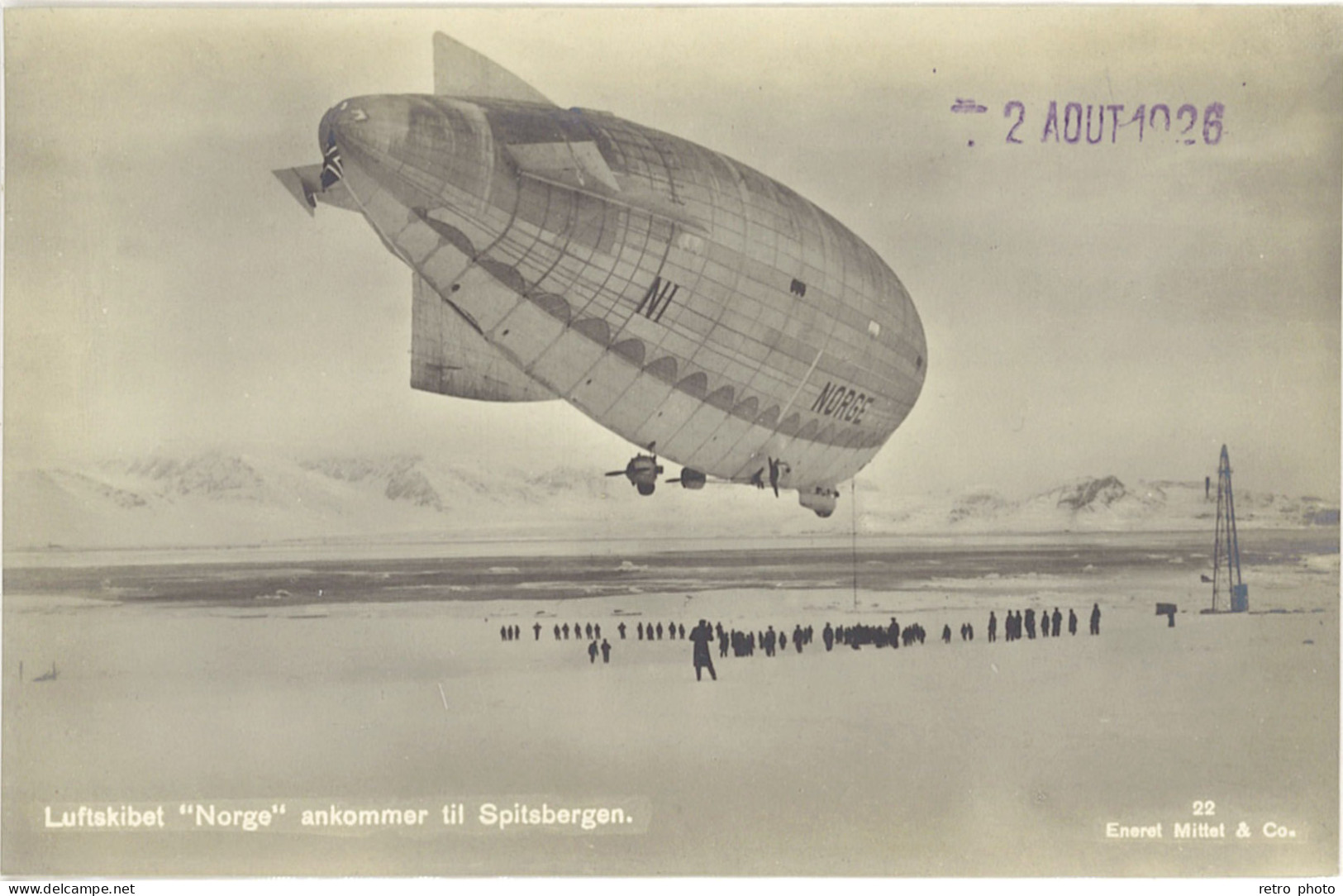TB Aviation – Luftskibet « Norge » Ankommer Til Spitsbergen - Dirigeable R. Amundsen - Other & Unclassified