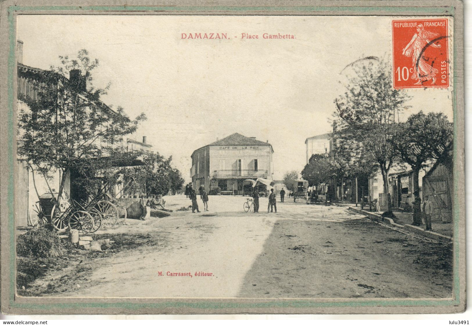 CPA (47) DAMAZAN - Aspect Du Café De La Paix Et De La Place Gambetta En 1909 - Damazan