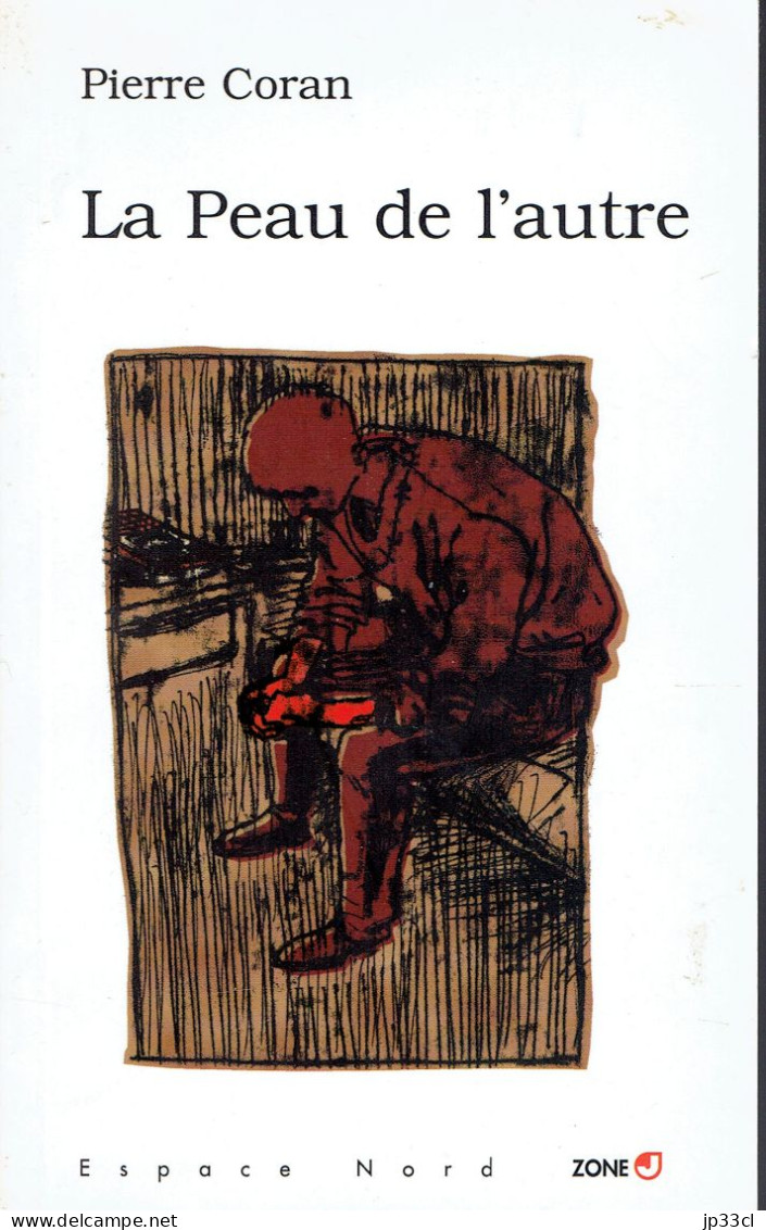La Peau De L'autre Par Pierre Coran (Espave Nord, 2004, 180 Pages - Belgian Authors