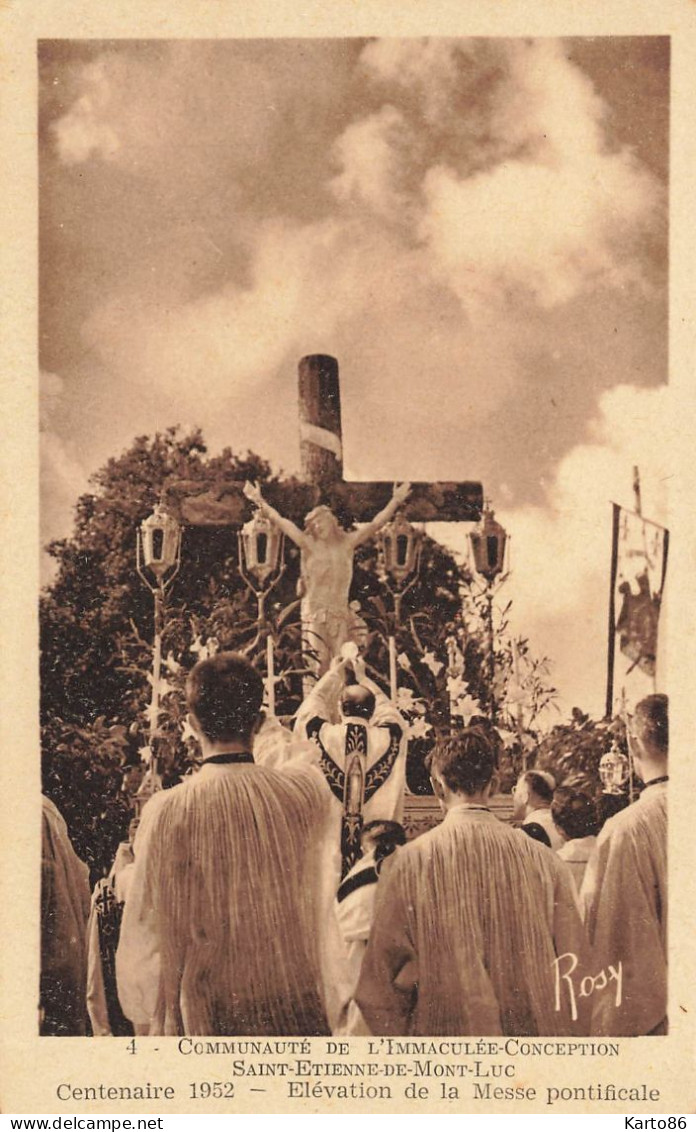 St étienne De Montluc * La Communauté De L'immaculé Conception * Centenaire 1952 élévation De La Messe Pontificale - Saint Etienne De Montluc