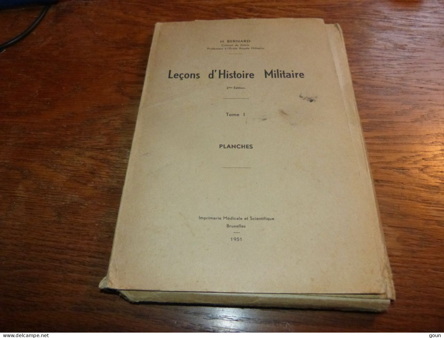 Militaria Leçons D'histoire Militaire H Bernard 17 Plans De Bataille 1951 Tome 1 - 280gr - Stratégie Militaire - Other & Unclassified