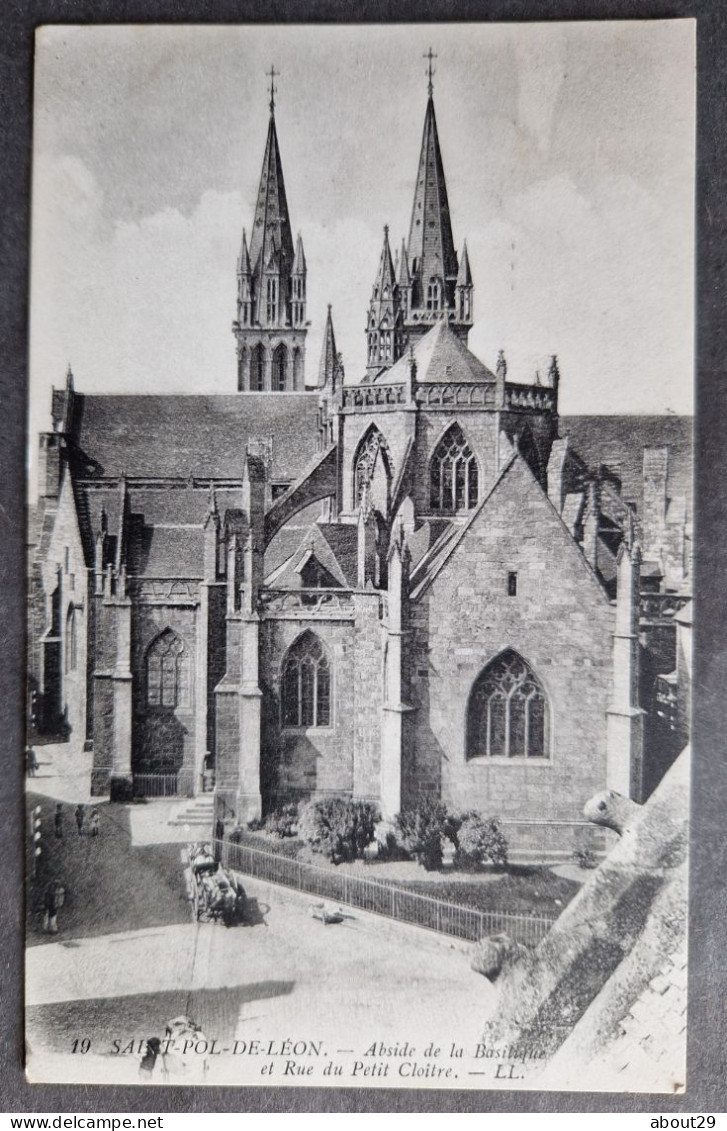 CPA 29 SAINT POL DE LEON - Abside De La Basilique Et Rue Du Petit Cloître - Edit LL 19 - Réf. S 269 - Saint-Pol-de-Léon