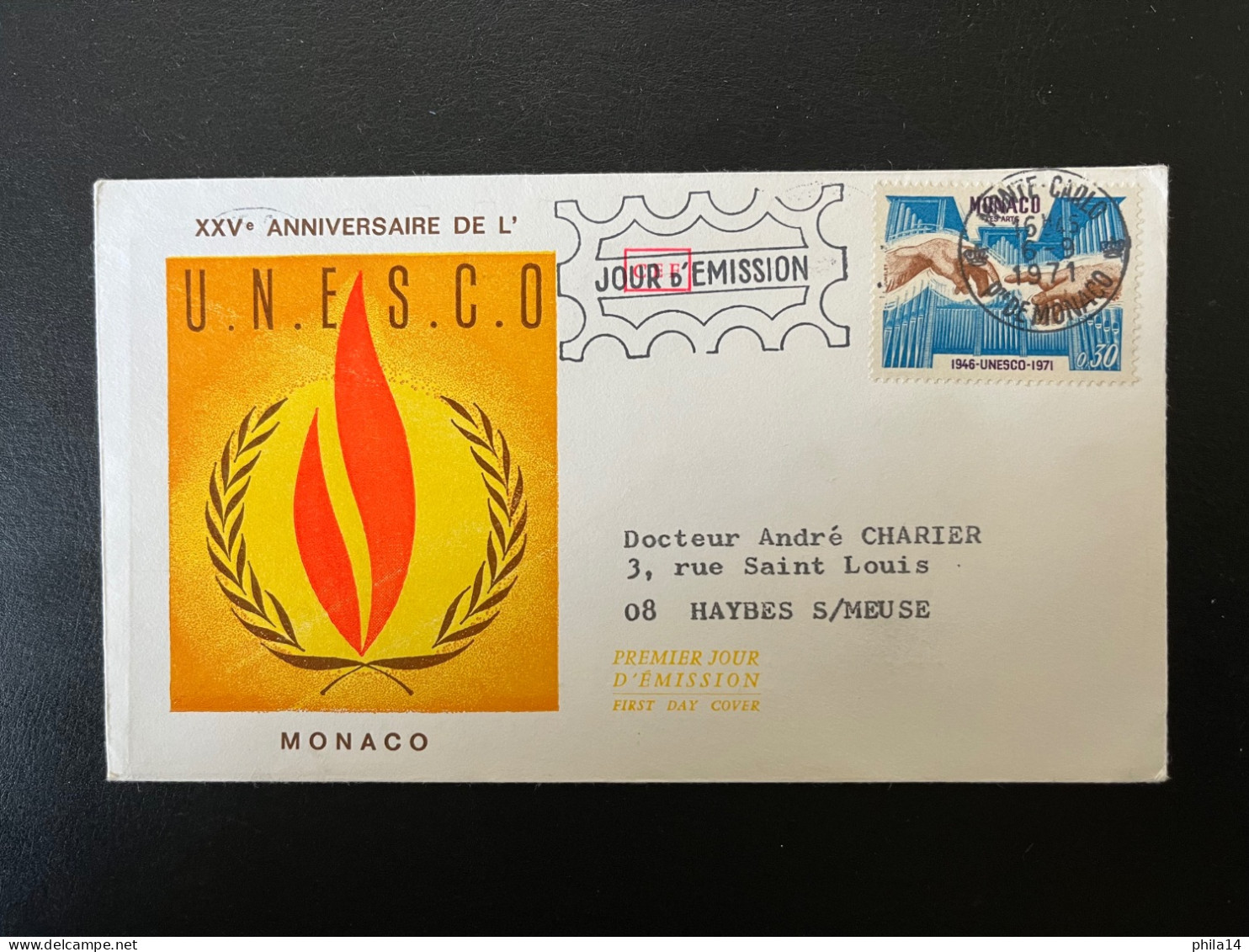 ENVELOPPE 1ER JOUR FDC / MONTE CARLO 1971 POUR HAYBES SUR MEUSE / XXV° ANNIVERSAIRE DE L'UNESCO - Lettres & Documents