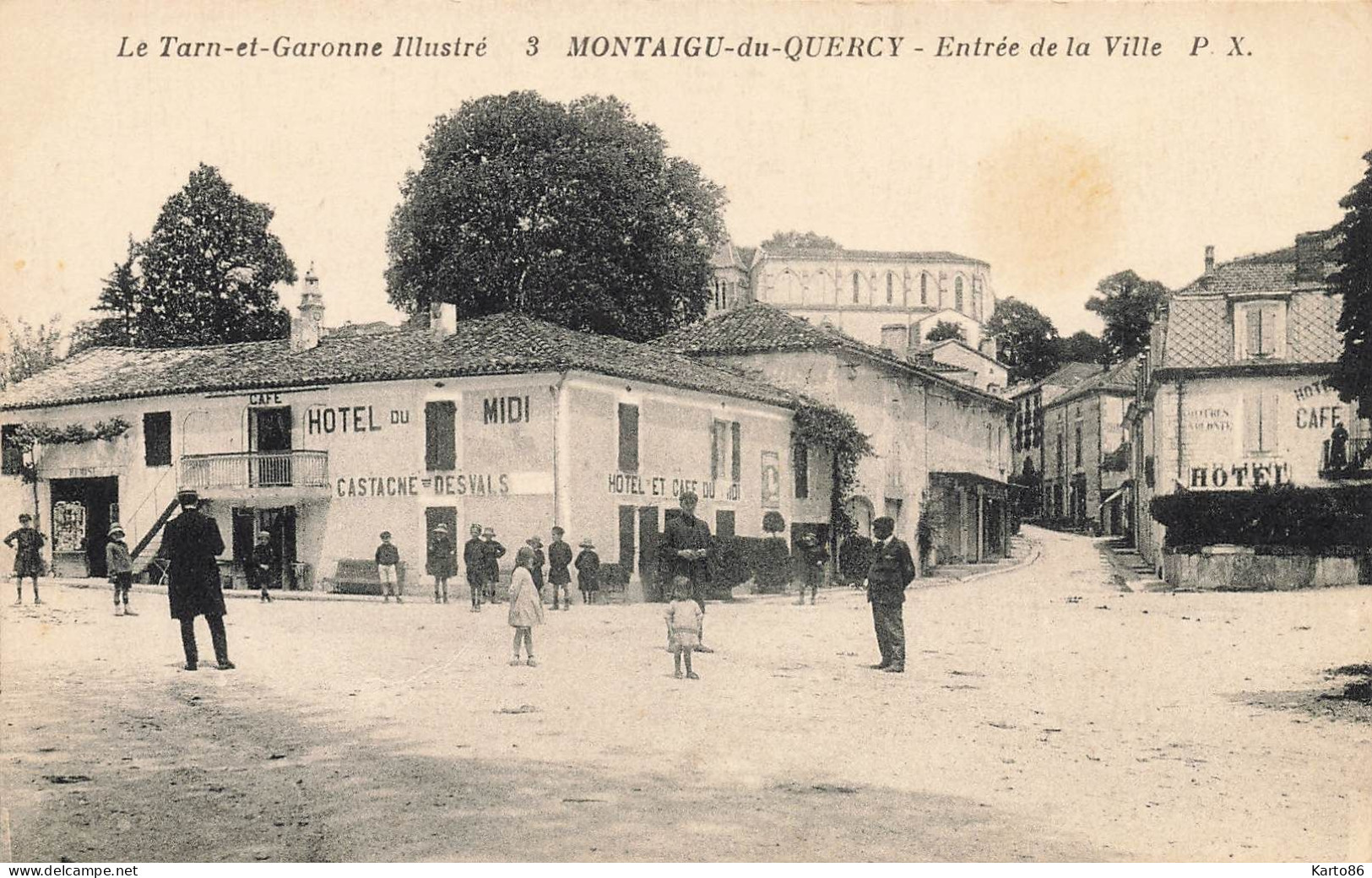 Montaigu De Quercy * Place Et Entrée De La Ville * Hôtel Du Midi CASTAGNE DESVALS - Montaigu De Quercy