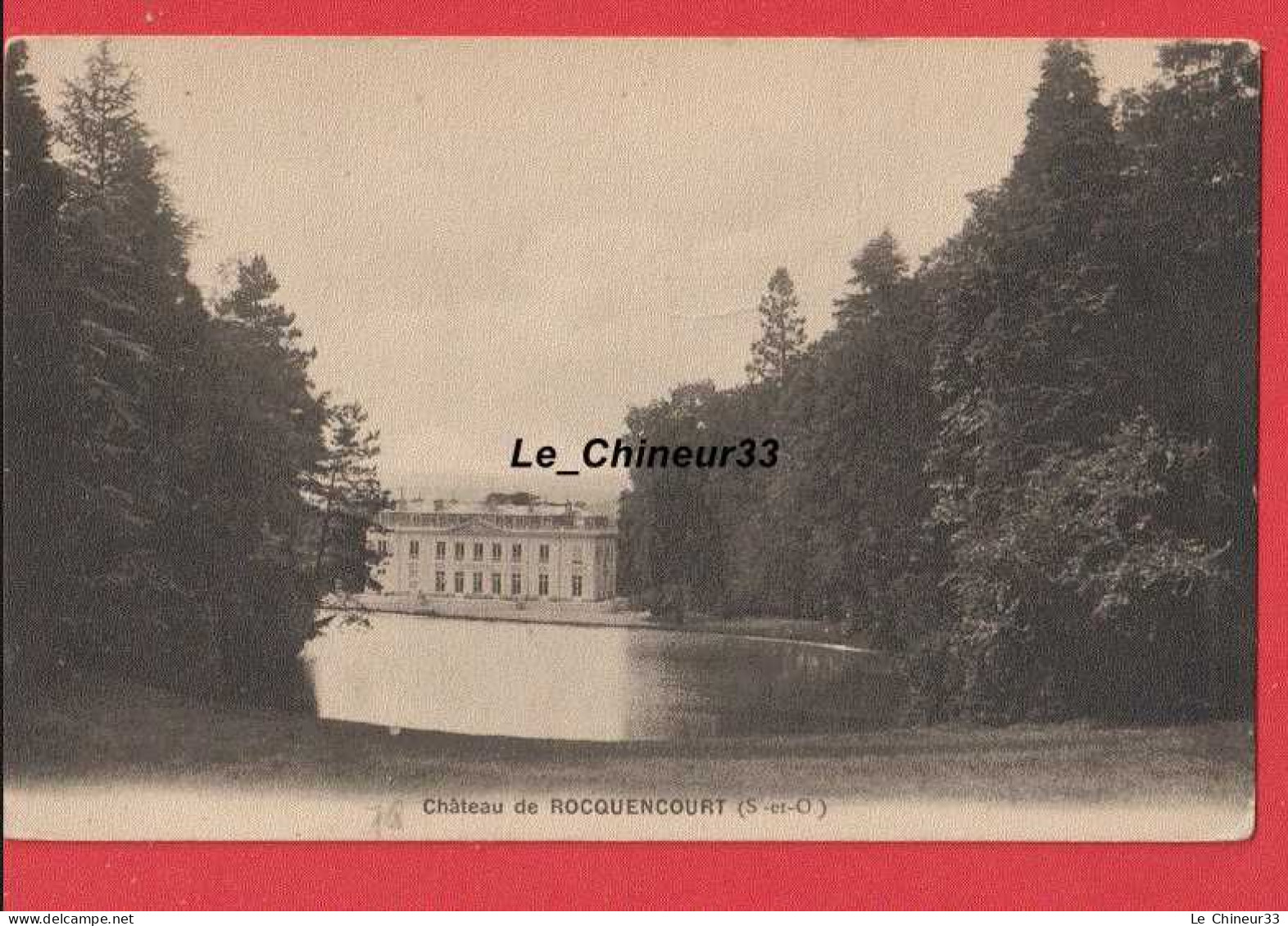 78 - ROCQUENCOURT--Le Chateau - Rocquencourt