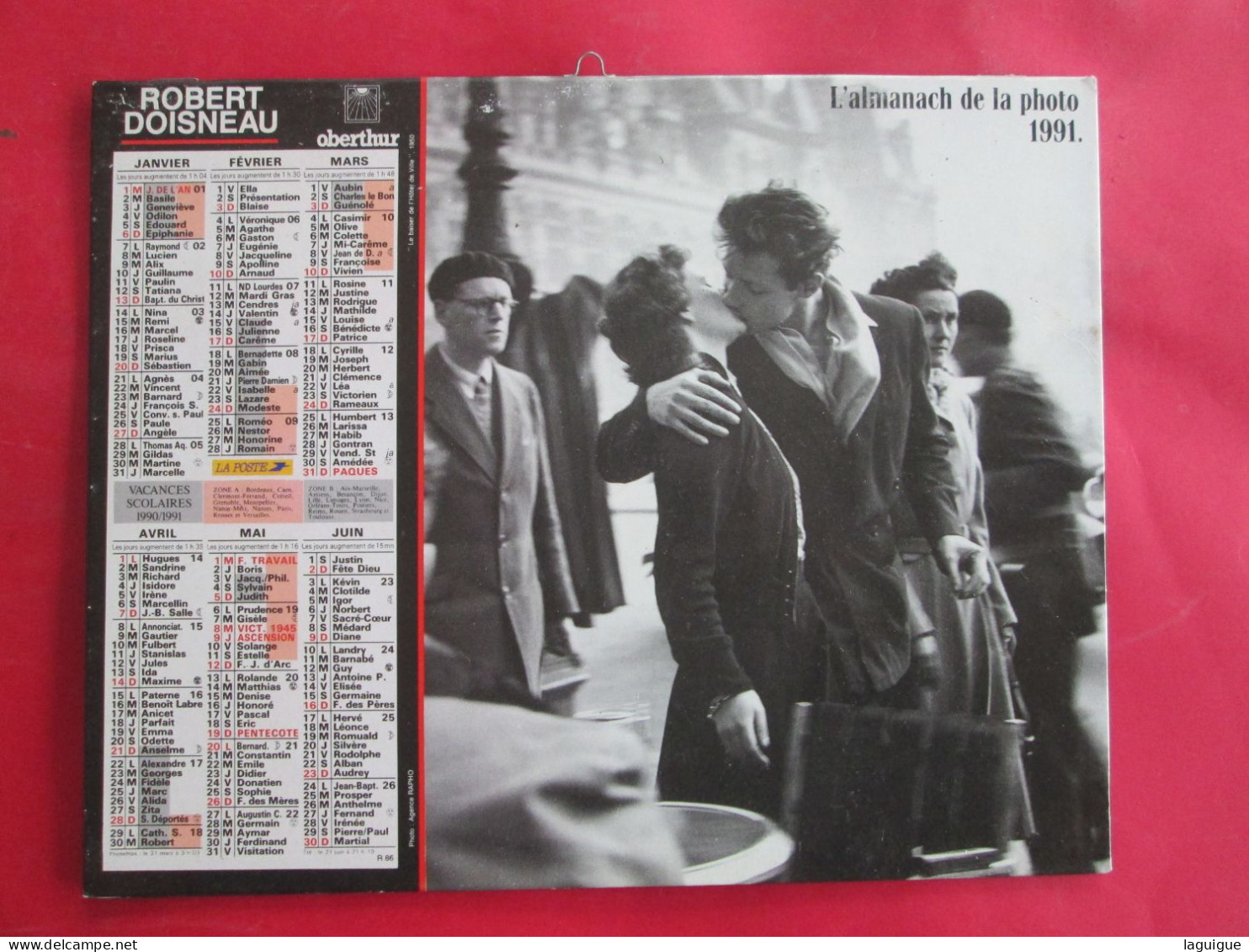 CALENDRIER ALMANACH 1991 OBERTHUR ROBERT DOISNEAU LE BAISER DE L'HOTEL DE VILLE 1950 L'INFORMATION 1956 NOIR ET BLANC - Grossformat : 1991-00