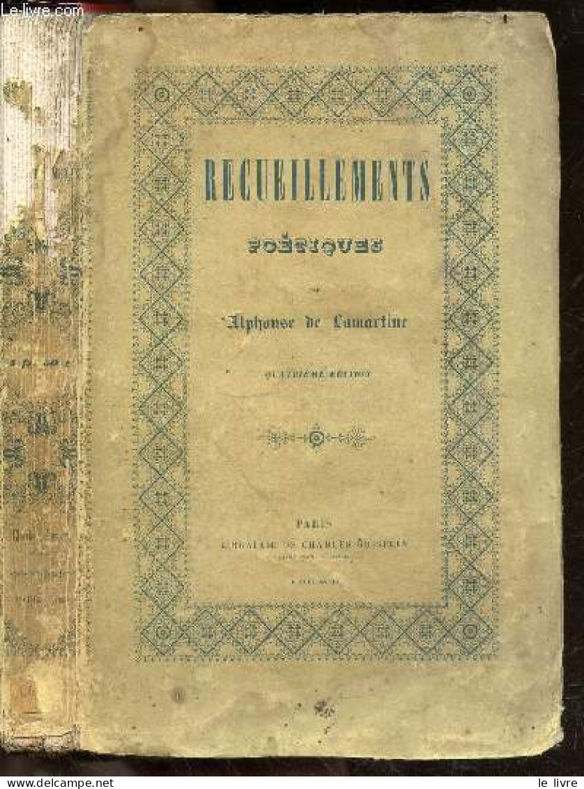 Recueillements Poetiques - 3e Ou 4e Edition - DE LAMARTINE ALPHONSE - 1839 - Autres & Non Classés