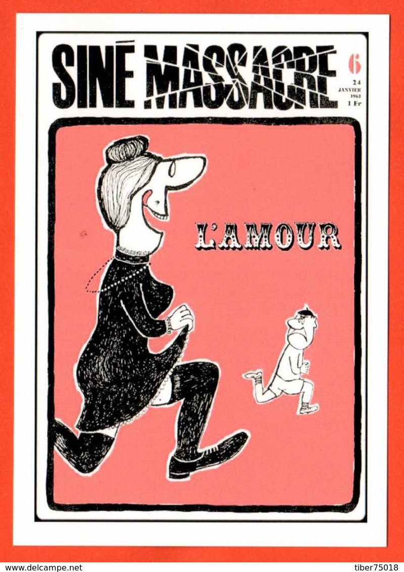 Carte Postale : Siné Massacre (janvier 1963) L'amour (affiche) Illustration : Siné - Sine