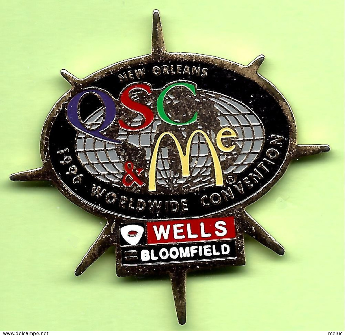 Pin's Mac Do McDonald's Wells Bloomfield Q.S.C. & Me - 6W03 - McDonald's