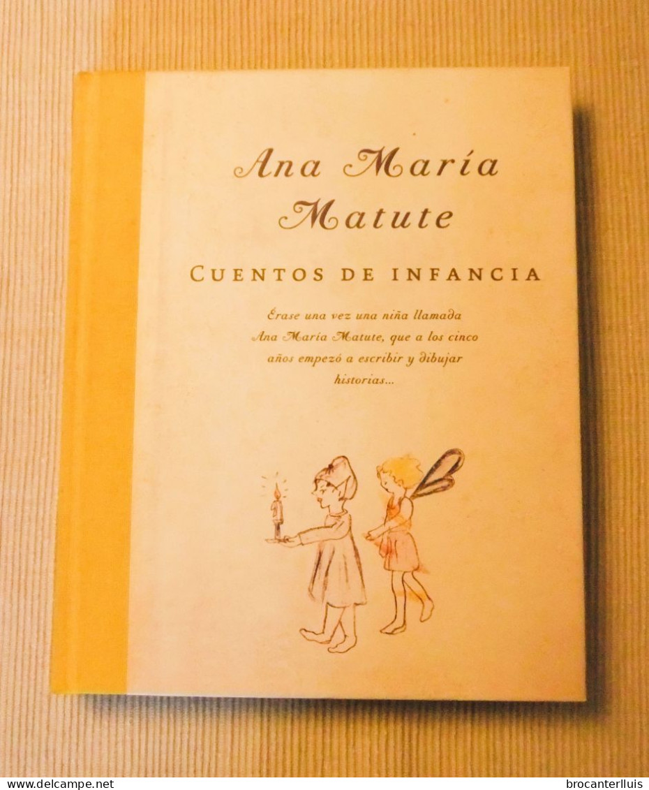 CUENTOS DE INFANCIA De ANA MARÍA MATUTE, FIRMADO - Libri Per I Giovani E Per I Bambini