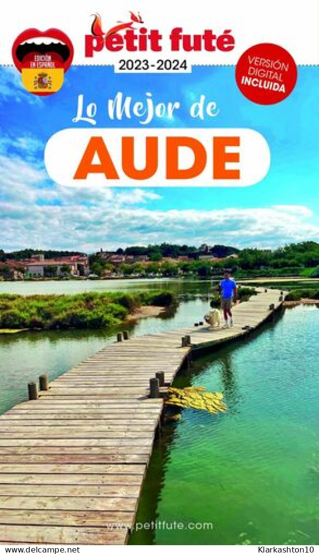 Guide Lo Mejor De Aude 2023-2024 Petit Futé - Other & Unclassified