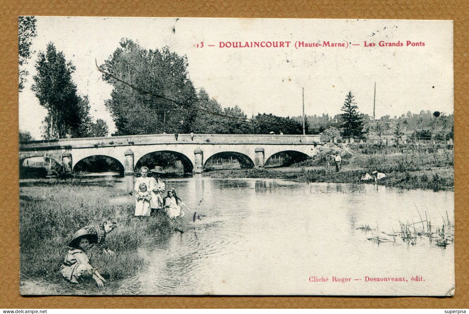 DOULAINCOURT  (52) : " LES GRANDS PONTS " - Doulaincourt