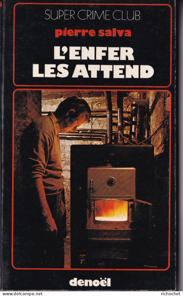 Pierre Salva - L'enfer Les Attend - Denoel Crime Club