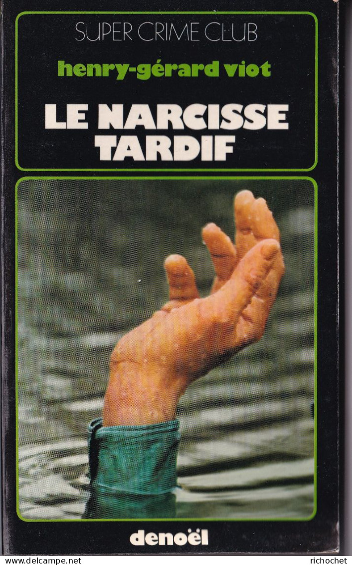 Henry-Gérard Viot - Le Narcisse Tardif - Denoel Crime Club