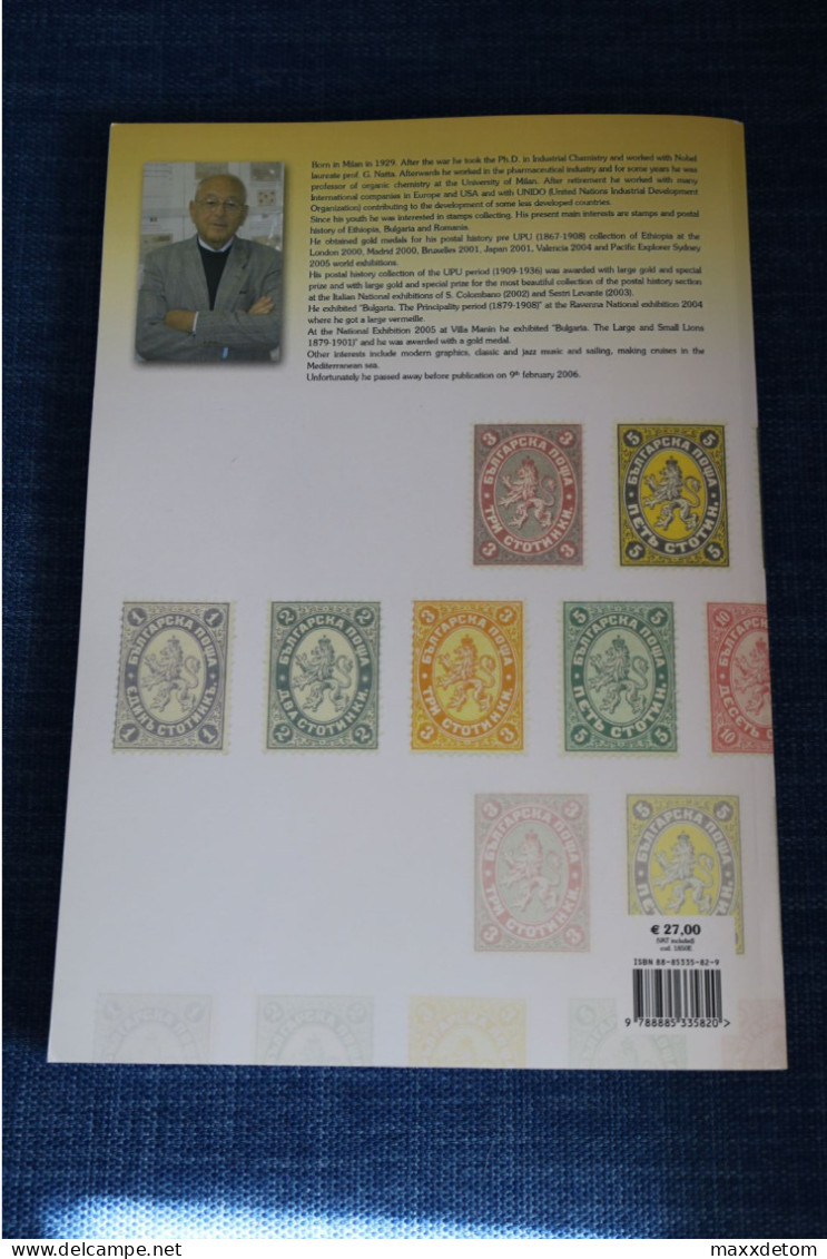 Roberto Sciaky - Bulgaria. From The Ottoman Empire To The Kingdom. History, Stamps And Postal History 1840-1908 - Filatelia E Storia Postale