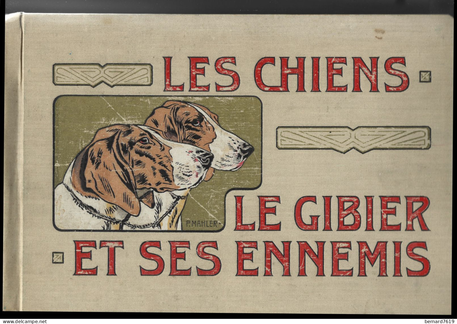 Livre  Les Chiens - Le Gibier  Et Ses  Ennemis Par Mimard Et Blanchon Manfacture  Saint Etienne 1907 - Caza/Pezca