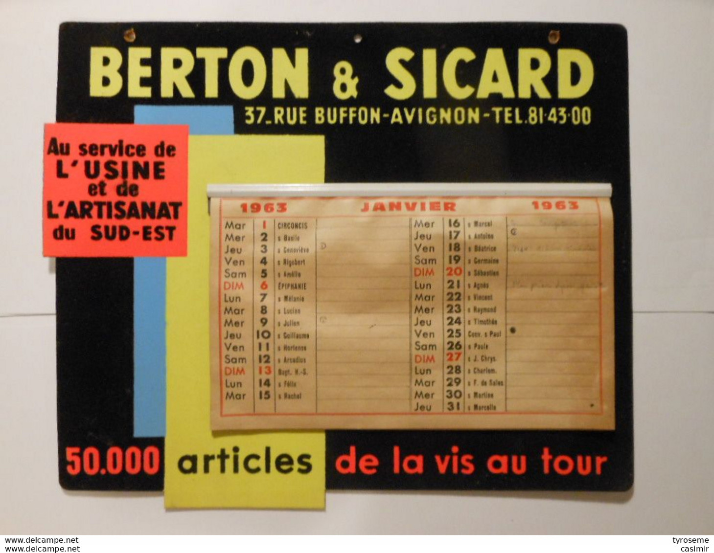 Cal06 - CALENDRIER  1963 - BERTON ET SICARD - 37 Rue Buffon - AVIGNON - AU SERVICE DE L'ARTISANAT DE LA VIS AU TOUR - Grand Format : 1961-70